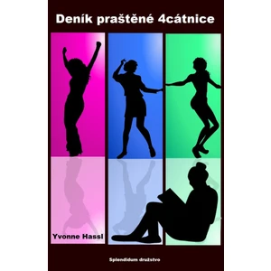 Deník praštěné 4cátnice - Yvonne Hassl - e-kniha