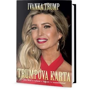 Trumpova karta - Ivana Trumpová