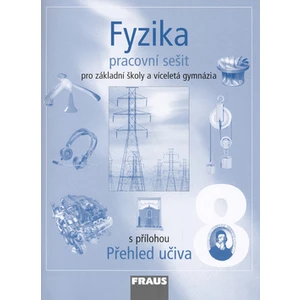 Fyzika 8 pro ZŠ a víceletá gymnázia - Pracovní sešit - Jitka Prokšová, Karel Rauner, Josef Petřík