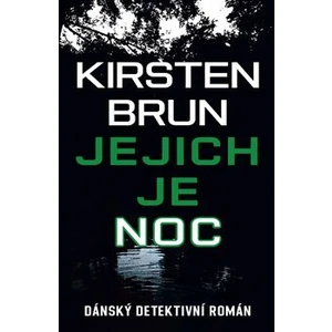 Jejich je noc - Brun Kirsten