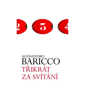 Třikrát za svítání - Alessandro Baricco