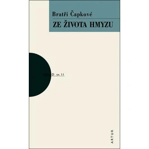 Ze života hmyzu -- sv. 11 - Čapek Josef, Čapek Karel