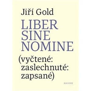 Liber sine nomine - Jiří Gold