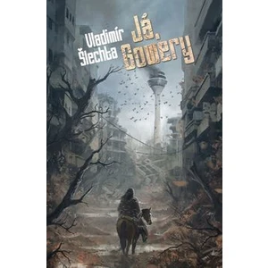 Já, Gowery - Vladimír Šlechta