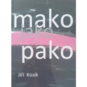 Mako jako pako - Kosík Jiří