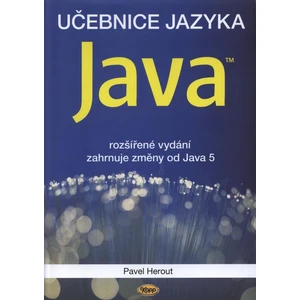 Učebnice jazyka Java - 5. vydání - Pavel Herout