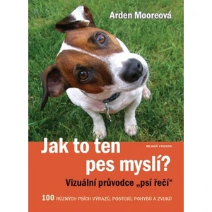 Jak to ten pes myslí? - Mooreová Arden