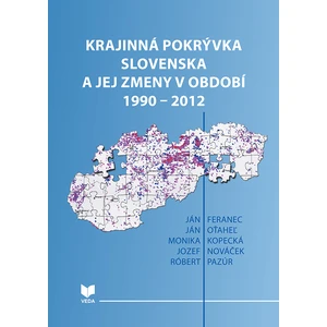 Krajinná pokrývka Slovenska a jej zmeny v období 1990 - 2012