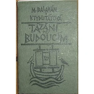 Tázání po budoucím - Milan Balabán, Veronika Tydlitátová