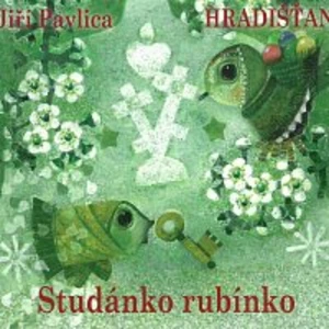 Jiří Pavlica, Hradišťan – Studánko rubínko CD