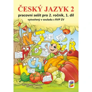 Český jazyk 2 Pracovní sešit pro 2. ročník, 1. díl