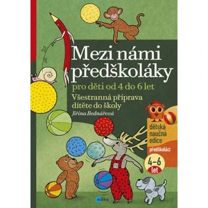 Edika Mezi námi předškoláky 4-6 let