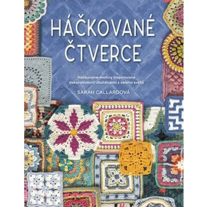 Háčkované čtverce - Sarah Callard