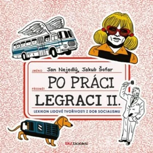 Po práci legraci II. - Jakub Šofar, Jan Nejedlý