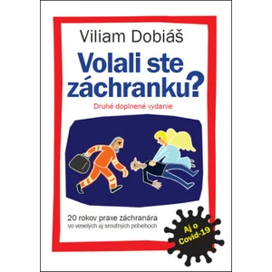 Volali ste záchranku? - Viliam Dobiáš