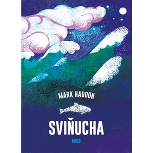 Sviňucha - Mark Haddon