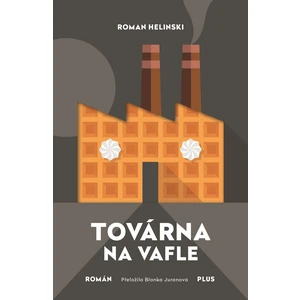 Továrna na vafle - Roman Helinski