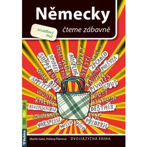 Německy čteme zábavně - zrcadlový text - Martin Gato, Flámová Helena