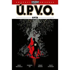 Ú.P.V.O. 16 - Upír - Mike Mignola