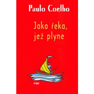 Jako řeka, jež plyne - Paulo Coelho