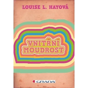 Vnitřní moudrost - Hayová Louise L. [E-kniha]