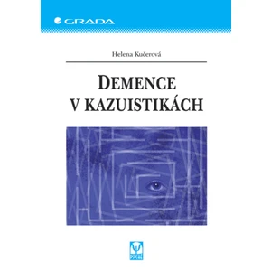 Demence v kazuistikách, Kučerová Helena