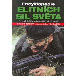 Encyklopedie elitních sil světa - Bennett Richard M.