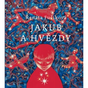 Jakub a hvězdy - Renáta Fučíková