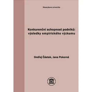 Konkurenční schopnost podniků: výsledky empirického výzkumu [E-kniha]