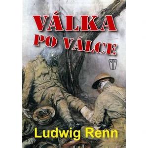 Válka po válce - Renn Ludwig