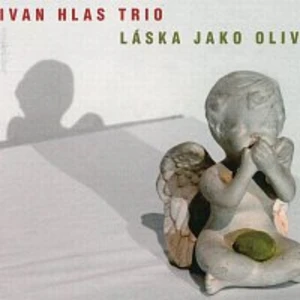 Láska jako oliva - Hlas Ivan [CD album]