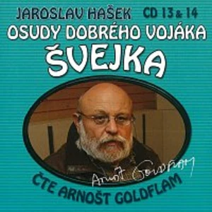 Osudy dobrého vojáka Švejka CD 13 a 14 - Jaroslav Hašek - audiokniha