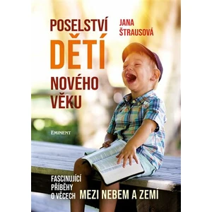 Poselství dětí nového věku - Jana Štrausová