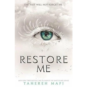 Restore Me - Tahereh Mafi