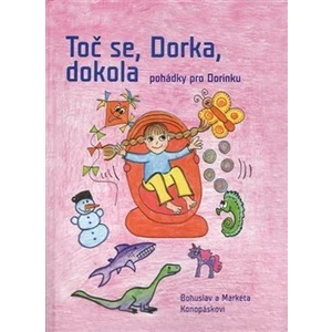 Toč se, Dorka, dokola -- Pohádky pro Dorinku