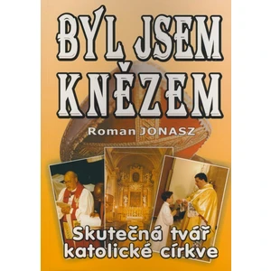 Byl jsem knězem - Roman Jonasz