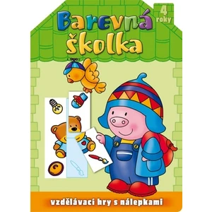 Barevná školka 4 roky -- Vzdělávací hry s nálepkami