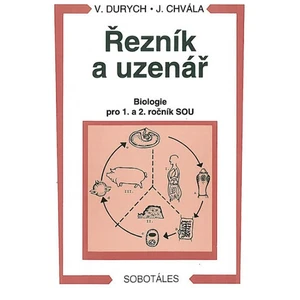 Řezník, uzenář - biologie 1. a 2.r. SOU - V. Durych, Chvála J.