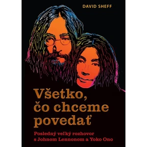 Všetko, čo chceme povedať - Sheff David