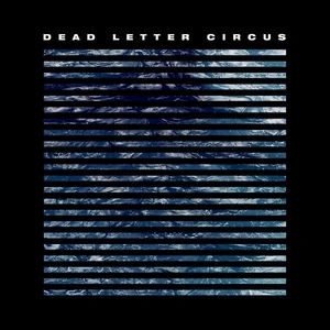 Dead Letter Circus Dead Letter Circus (LP) Limitierte Ausgabe