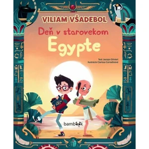 Viliam Všadebol - Deň v starovekom Egypte