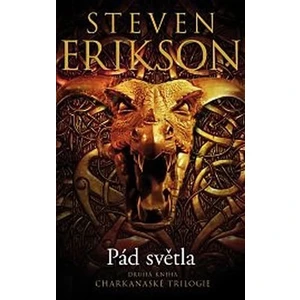 Pád světla - Erikson Steven