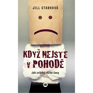 Když nejste v pohodě - Stark Jill