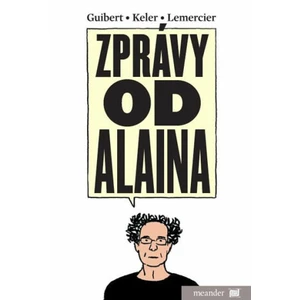 Zprávy od Alaina - Guibert Emmanuel