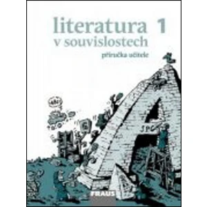 Literatura v souvislostech pro SŠ 1 -- Příručka učitele