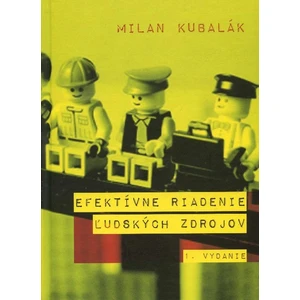 Efektívne riadenie ľudských zdrojov - Kubalák Milan