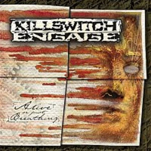 ALIVE OR JUST BREATHING - Killswitch Engage [CD album]