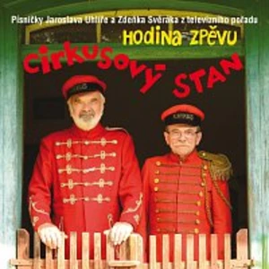 Cirkusový stan - Uhlíř Svěrák & [CD album]