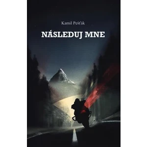 Následuj mne - Kamil Pešťák