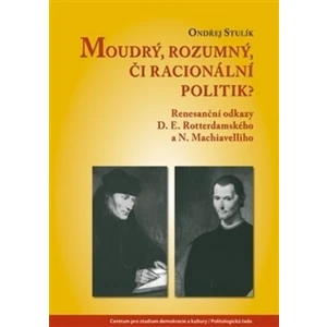 Moudrý, rozumný, či racionální politik? - Stulík Ondřej